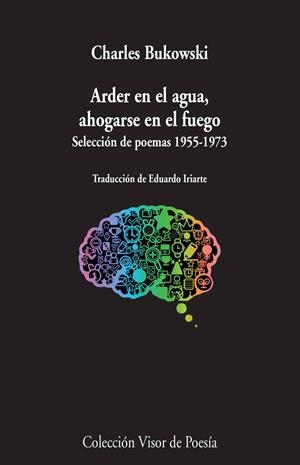 ARDER EN EL AGUA, AHOGARSE EN EL FUEGO | 9788498958966 | BUKOWSKI, CHARLES | Llibreria La Puça | Llibreria online d'Arsèguel - Comprar llibres en català online - Llibres Andorra i Pirineu