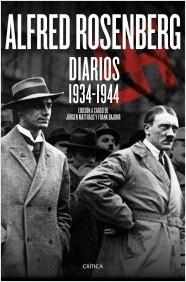 ALFRED ROSENBERG. DIARIOS 1934 - 1944 | 9788498928655 | MATTHAUS, JURGEN BAJOHR, FRANK | Llibreria La Puça | Llibreria online d'Arsèguel - Comprar llibres en català online - Llibres Andorra i Pirineu