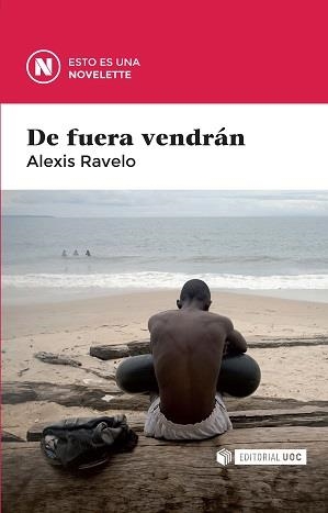 DE FUERA VENDRÁN | 9788490647240 | RAVELO, ALEXIS | Llibreria La Puça | Llibreria online d'Arsèguel - Comprar llibres en català online - Llibres Andorra i Pirineu