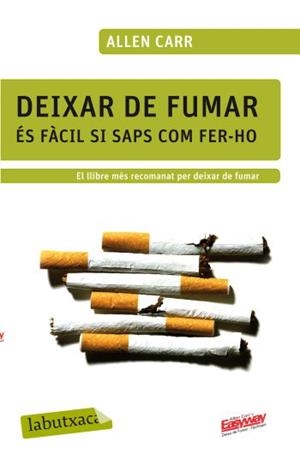DEIXAR DE FUMAR ES FACIL SI SAPS COM FER-HO | 9788499301594 | CARR,ALLEN | Llibreria La Puça | Llibreria online d'Arsèguel - Comprar llibres en català online - Llibres Andorra i Pirineu