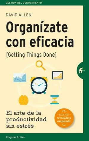 ORGANÍZATE CON EFICACIA | 9788492921300 | ALLEN, DAVID | Llibreria La Puça | Llibreria online d'Arsèguel - Comprar llibres en català online - Llibres Andorra i Pirineu