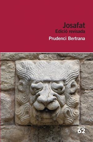 JOSAFAT (EDICIÓ REVISADA) | 9788415954163 | PRUDENCI BERTRANA | Llibreria La Puça | Llibreria online d'Arsèguel - Comprar llibres en català online - Llibres Andorra i Pirineu