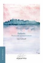 FINLÀNDIA.POESIA AMB ACOMPANYAMENT | 9788496786714 | CARBONELL, LAIA | Llibreria La Puça | Llibreria online d'Arsèguel - Comprar llibres en català online - Llibres Andorra i Pirineu