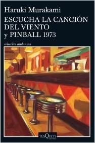 ESCUCHA LA CANCIÓN DEL VIENTO Y PINBALL 1973 | 9788490661734 | MURAKAMI, HARUKI | Llibreria La Puça | Llibreria online d'Arsèguel - Comprar llibres en català online - Llibres Andorra i Pirineu