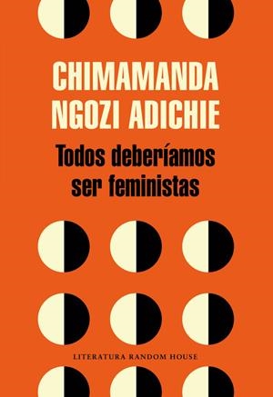 TODOS DEBERÍAMOS SER FEMINISTAS | 9788439730484 | NGOZI ADICHIE,CHIMAMANDA | Llibreria La Puça | Llibreria online d'Arsèguel - Comprar llibres en català online - Llibres Andorra i Pirineu