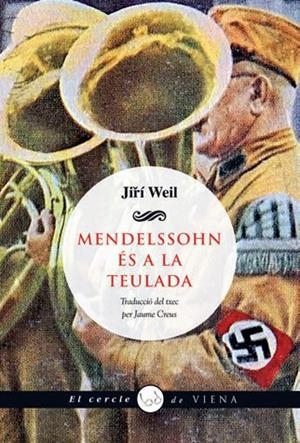 MENDELSSOHN ÉS A LA TEULADA | 9788483308547 | WEIL, JIRÍ | Llibreria La Puça | Llibreria online d'Arsèguel - Comprar llibres en català online - Llibres Andorra i Pirineu