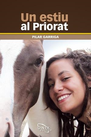 UN ESTIU AL PRIORAT | 9788494127984 | GARRIGA, PILAR | Llibreria La Puça | Llibreria online d'Arsèguel - Comprar llibres en català online - Llibres Andorra i Pirineu