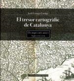 TRESOR CARTOGRÀFIC DE CATALUNYA, EL. ELS MAPES MÉS ANTICS. SEGLES XVII I XVIII | 9788415267645 | ESTRUGA I ESTRUGA, JORDI | Llibreria La Puça | Llibreria online d'Arsèguel - Comprar llibres en català online - Llibres Andorra i Pirineu