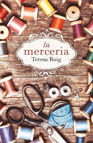 MERCERIA, LA | 9788466420051 | ROIG, TERESA | Llibreria La Puça | Llibreria online d'Arsèguel - Comprar llibres en català online - Llibres Andorra i Pirineu