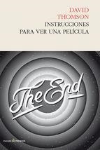 INSTRUCCIONES PARA VER UNA PELÍCULA | 9788494339295 | THOMSON, DAVID | Llibreria La Puça | Llibreria online d'Arsèguel - Comprar llibres en català online - Llibres Andorra i Pirineu