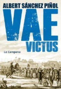 VAE VICTUS | 9788416457083 | SÁNCHEZ PIÑOL, ALBERT | Llibreria La Puça | Llibreria online d'Arsèguel - Comprar llibres en català online - Llibres Andorra i Pirineu