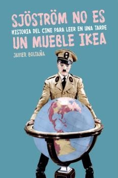 SJÖSTRÖM NO ES UN MUEBLE IKEA. HISTORIA DEL CINE PARA LEER UNA TARDE | 9788494458446 | BOLTAÑA, JAVIER | Llibreria La Puça | Llibreria online d'Arsèguel - Comprar llibres en català online - Llibres Andorra i Pirineu