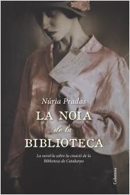 NOIA DE LA BIBLIOTECA, LA | 9788466418942 | PRADAS, NÚRIA | Llibreria La Puça | Llibreria online d'Arsèguel - Comprar llibres en català online - Llibres Andorra i Pirineu