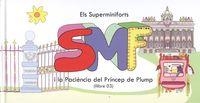 SUPERMINIFORTS I LA PACIÈNCIA DEL PRÍNCEP DE PLUMP (LLIBRE03) | 9788496786745 | Llibreria La Puça | Llibreria online d'Arsèguel - Comprar llibres en català online - Llibres Andorra i Pirineu