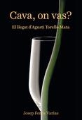 CAVA, ON VAS? EL LLEGAT D'GUSTÍ TORELLÓ MATA | 9788416445066 | FORNS VARIAS, JOSEP | Llibreria La Puça | Llibreria online d'Arsèguel - Comprar llibres en català online - Llibres Andorra i Pirineu