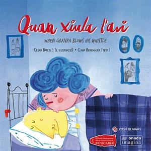 QUAN XIULA L'AVI | 9788416505050 | BARCELÓ, CÉSAR BERENGUER, CLARA | Llibreria La Puça | Llibreria online d'Arsèguel - Comprar llibres en català online - Llibres Andorra i Pirineu