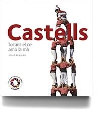 CASTELLS. TOCANT EL CEL AMB LA MÀ | 9788484784715 | ALMIRALL, JOSEP | Llibreria La Puça | Llibreria online d'Arsèguel - Comprar llibres en català online - Llibres Andorra i Pirineu