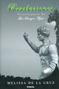 REVELACIONES. (TERCERA PARTE DE LOS SANGRE AZUL) | 9788499281223 | DE LA CRUZ, MELISA | Llibreria La Puça | Llibreria online d'Arsèguel - Comprar llibres en català online - Llibres Andorra i Pirineu