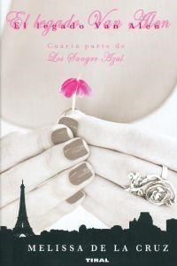 LEGADO DE VAN ALEN, EL. (CUARTA PARTE DE LOS SANGRE AZUL) | 9788499281230 | DE LA CRUZ, MELISA | Llibreria La Puça | Llibreria online d'Arsèguel - Comprar llibres en català online - Llibres Andorra i Pirineu