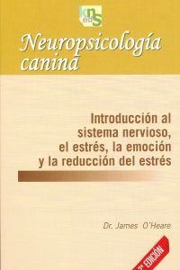 NEUROPSICOLOGIA CANINA | 9788493460914 | O'HEARE, JAMES | Llibreria La Puça | Llibreria online d'Arsèguel - Comprar llibres en català online - Llibres Andorra i Pirineu