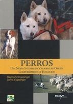 PERROS:NUEVA INTERPRETACION SOBRE ORIGEN, COMPORTAMIENTO | 9788493265960 | COPPINGER, RAYMOND | Llibreria La Puça | Llibreria online d'Arsèguel - Comprar llibres en català online - Llibres Andorra i Pirineu