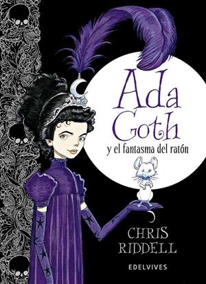 ADA GOTH Y EL FANTASMA DEL RATÓN | 9788426391797 | RIDDELL, C. | Llibreria La Puça | Llibreria online d'Arsèguel - Comprar llibres en català online - Llibres Andorra i Pirineu