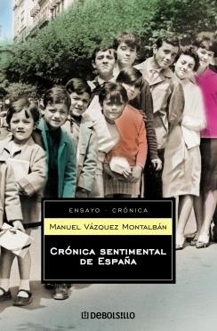 CRÓNICA SENTIMENTAL DE LA TRANSICIÓN | 9788497594462 | VÁZQUEZ MONTALBÁN, MANUEL | Llibreria La Puça | Llibreria online d'Arsèguel - Comprar llibres en català online - Llibres Andorra i Pirineu