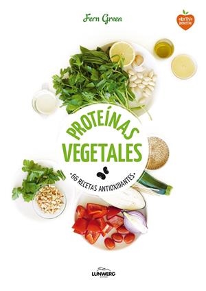 PROTEÍNAS VEGETALES | 9788416489145 | GREEN, FERN | Llibreria La Puça | Llibreria online d'Arsèguel - Comprar llibres en català online - Llibres Andorra i Pirineu
