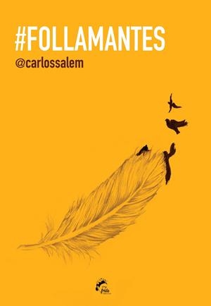 FOLLAMANTES | 9788494268601 | SALEM, CARLOS | Llibreria La Puça | Llibreria online d'Arsèguel - Comprar llibres en català online - Llibres Andorra i Pirineu