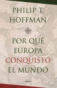 POR QUÉ EUROPA CONQUISTÓ EL MUNDO? | 9788498929034 | HOFFMANN, PHILIP T. | Llibreria La Puça | Llibreria online d'Arsèguel - Comprar llibres en català online - Llibres Andorra i Pirineu