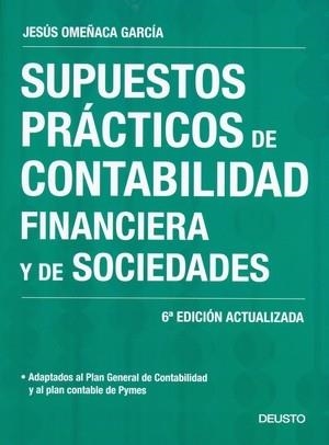 SUPUESTOS PRACTICOS DE CONTABILIDAD FINANCIERA Y DE SOCIEDAD | 9788423426164 | OMEÑACA GARCIA, JESUS | Llibreria La Puça | Llibreria online d'Arsèguel - Comprar llibres en català online - Llibres Andorra i Pirineu