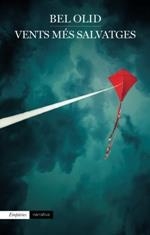 VENTS MÉS SALVATGES | 9788416367504 | OLID, BEL | Llibreria La Puça | Llibreria online d'Arsèguel - Comprar llibres en català online - Llibres Andorra i Pirineu