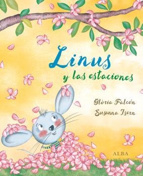 LINUS Y LAS ESTACIONES | 9788490651803 | ISERN, SUSANNA FALCON, GLORIA | Llibreria La Puça | Llibreria online d'Arsèguel - Comprar llibres en català online - Llibres Andorra i Pirineu