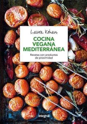 COCINA VEGANA MEDITERRÁNEA. 2ª ED. | 9788491180333 | KOHAN, LAURA | Llibreria La Puça | Llibreria online d'Arsèguel - Comprar llibres en català online - Llibres Andorra i Pirineu
