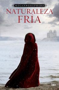 NATURALEZA FRÍA | 9788427209367 | SHEPERD, MEGAN | Llibreria La Puça | Llibreria online d'Arsèguel - Comprar llibres en català online - Llibres Andorra i Pirineu