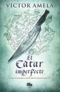 CÀTAR IMPERFECTE, EL | 9788498726954 | AMELA, VÍCTOR | Llibreria La Puça | Llibreria online d'Arsèguel - Comprar llibres en català online - Llibres Andorra i Pirineu