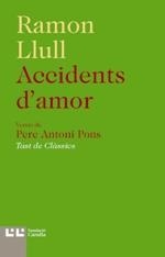 ACCIDENTS D'AMOR | 9788472268005 | LLULL, RAMON | Llibreria La Puça | Llibreria online d'Arsèguel - Comprar llibres en català online - Llibres Andorra i Pirineu