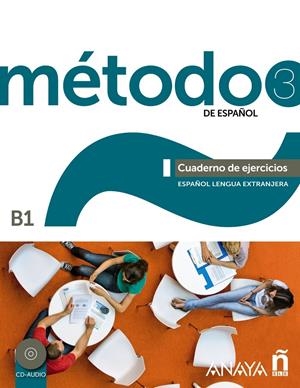 MÉTODO 3 DE ESPAÑOL. CUADERNO DE EJERCICIOS B1 | 9788467830583 | Llibreria La Puça | Llibreria online d'Arsèguel - Comprar llibres en català online - Llibres Andorra i Pirineu