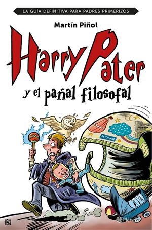 HARRY PATER Y EL PAÑAL FILOSOFAL | 9788408152026 | PIÑOL, MARTIN | Llibreria La Puça | Llibreria online d'Arsèguel - Comprar llibres en català online - Llibres Andorra i Pirineu