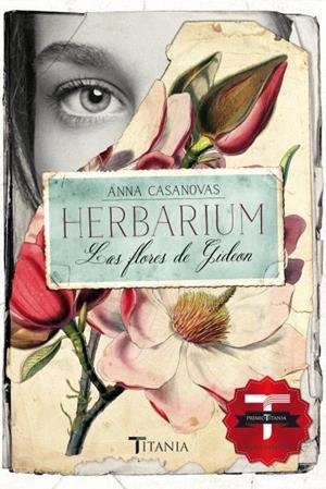 HERBARIUM. LAS FLORES DE GIDEON | 9788416327089 | CASANOVAS, ANNA | Llibreria La Puça | Llibreria online d'Arsèguel - Comprar llibres en català online - Llibres Andorra i Pirineu