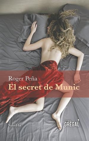 SECRET DE MUNIC, EL | 9788494509117 | PEÑA, ROGER | Llibreria La Puça | Llibreria online d'Arsèguel - Comprar llibres en català online - Llibres Andorra i Pirineu