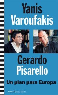 UN PLAN PARA EUROPA | 9788498887129 | VAROUFAKIS, YANIS PISARELLO, GERARDO | Llibreria La Puça | Llibreria online d'Arsèguel - Comprar llibres en català online - Llibres Andorra i Pirineu