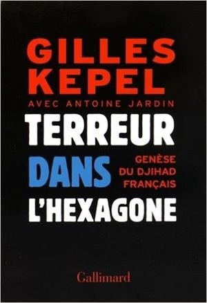 TERREUR DANS L'HÉXAGONE | 9782070105625 | KEPEL, GILLES | Llibreria La Puça | Llibreria online d'Arsèguel - Comprar llibres en català online - Llibres Andorra i Pirineu