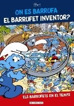 ON ES BARRUFA EL BARRUFET INVENTOR? | 9788416587148 | PEYO | Llibreria La Puça | Llibreria online d'Arsèguel - Comprar llibres en català online - Llibres Andorra i Pirineu