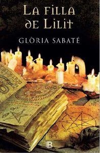 FILLA DE LILIT, LA | 9788466658133 | SABATÉ, GLORIA | Llibreria La Puça | Llibreria online d'Arsèguel - Comprar llibres en català online - Llibres Andorra i Pirineu