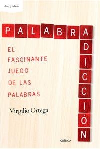 PALABRADICCIÓN | 9788498929072 | ORTEGA PEREZ, VIRGILIO | Llibreria La Puça | Llibreria online d'Arsèguel - Comprar llibres en català online - Llibres Andorra i Pirineu