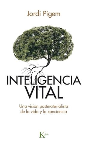 INTELIGENCIA VITAL | 9788499884929 | PIGEM, JORDI | Llibreria La Puça | Llibreria online d'Arsèguel - Comprar llibres en català online - Llibres Andorra i Pirineu