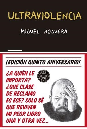 ULTRAVIOLENCIA 5º ANIVERSARIO | 9788416290857 | NOGUERA, MIGUEL | Llibreria La Puça | Llibreria online d'Arsèguel - Comprar llibres en català online - Llibres Andorra i Pirineu