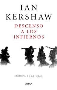 DESCENSO A LOS INFIERNOS | 9788498929478 | KERSHAW, IAN | Llibreria La Puça | Llibreria online d'Arsèguel - Comprar llibres en català online - Llibres Andorra i Pirineu
