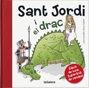 SANT JORDI I EL DRAC | 9788424645847 | CANYELLES I ROCA, ANNA | Llibreria La Puça | Llibreria online d'Arsèguel - Comprar llibres en català online - Llibres Andorra i Pirineu